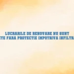 Lucrarile de renovare nu sunt complete fara protectie impotriva infiltratiilor