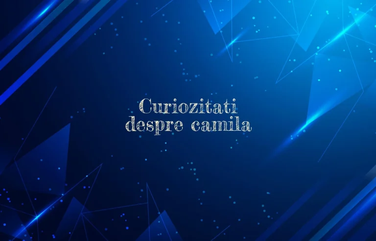 curiozitati despre camila