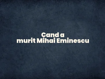 cand a murit mihai eminescu