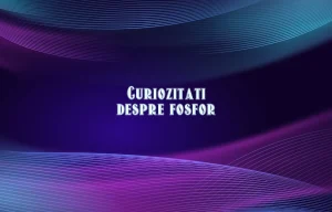 curiozitati despre fosfor