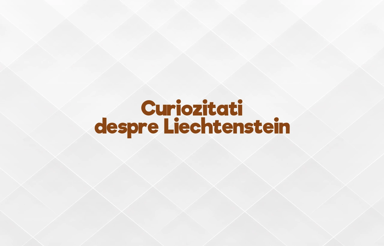 curiozitati despre liechtenstein